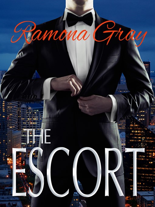 Title details for The Escort by Ramona Gray - Available